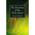 The Doctrine of the Holy Spirit