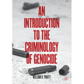 An Introduction to the Criminology of Genocide