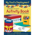 My Dad's Deployment: A Deployment and Reunion Activity Book for Young Children