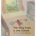 The Only Pupil in the School