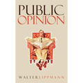 Public Opinion: The Original 1922 Edition