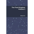 The First Kingdom Volume 3