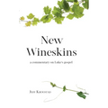 New Wineskins: A commentary on Luke's gospel