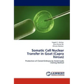 Somatic Cell Nuclear Transfer in Goat (Capra hircus)
