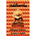 Siddhartha - Bilingual Edition, German & English