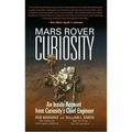 Mars Rover Curiosity: An Inside Account from Curiosity's Chief Engineer