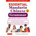 Essential Chinese Grammar: Write and Speak Chinese Like a Native! the Ultimate Guide to Everyday Chinese Usage