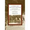 A Fierce and Fractious Frontier: The Curious Development of Louisiana's Florida Parishes, 1699-2000
