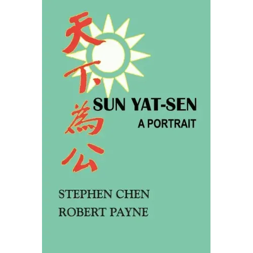 Sun Yat-Sen: A Portrait