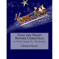 Twas the Night Before Christmas: A Visit from St. Nicholas