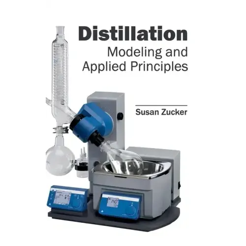 Distillation: Modeling and Applied Principles