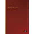 The French Revolution: Volume 3 - in large print