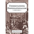 Understanding Dispensationalism