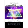 Metatron, esta es el Llamado de Clarion: Todo lo que necesitas saber
