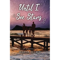 Until I See Stars