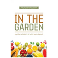 In the Garden: A 40-Day Journey of Hope and Healing
