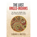 The Last Anglo-Indians