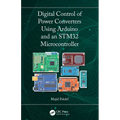 Digital Control of Power Converters Using Arduino and an STM32 Microcontroller