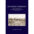 In Good Company: Being A Record Of The 6th Machine Gun Company. AIF 1915-1919