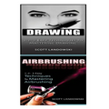 Drawing & Airbrushing: 1-2-3 Easy Techniques to Mastering Calligraphy! & 1-2-3 Easy Techniques to Mastering Airbrushing!