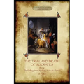 The Trial and Death of Socrates: With 32-Page Introduction, Footnotes and Stephanus References by F.C. Church, Translator (Aziloth Books)