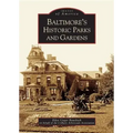 Baltimore's Historic Parks and Gardens