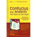 Confucius, the Analects: The Path of the Sage--Selections Annotated & Explained