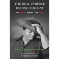 The Real Purpose Behind The Hat: The Broken Leading The Broken