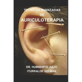 Tecnicas Avanzadas de Auriculoterapia