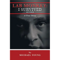 Lab Monkey: I Survived Revised: A True Story