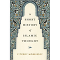 A Short History of Islamic Thought
