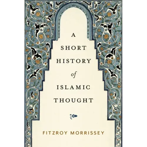 A Short History of Islamic Thought