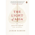 The Light of Asia: The Poem That Defined the Buddha