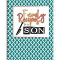 Family Recipes For My Son: Big Empty Recipe Cookbook As Keepsake Gift For Your Son