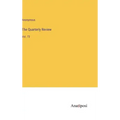 The Quarterly Review: Vol. 73