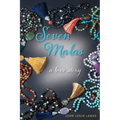 Seven Malas: A Love Story