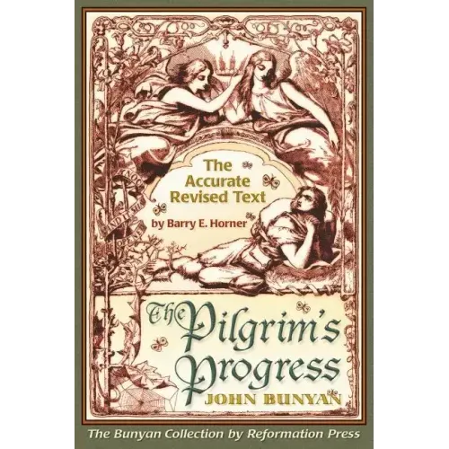 The Pilgrim's Progress: Accurate Revised Text Edition