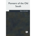Pioneers of the Old South