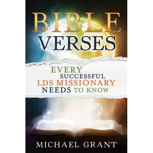 Bible Verses Every Successful Lds Missionary Needs to Know