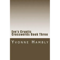 Eve's Cryptic Crosswords Book Three
