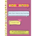 Tbh #8: Tbh, I Don't Want to Say Good-Bye