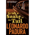 Grab a Snake by the Tail: A Murder in Havana's Chinatown