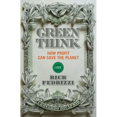 Greenthink: How Profit Can Save the Planet