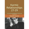 Karmic Relationships 27-29: Correspondences between the Physical and the Spiritual