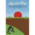 Magnolia Elegy: Place In the Edisto Fork
