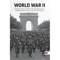 World War II: Unforgettable Stories and Photographs by Correspondents of the Associated Press
