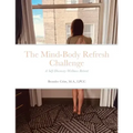 The Mind-Body Refresh Challenge: A Self-Discovery and Wellness Retreat