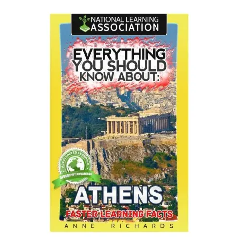 Everything You Should Know About: Athens Faster Learning Facts