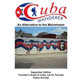 Cuba Wanderer: Traveller's Guide to Cuba, Not a Tourist Guide.
