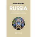 Russia - Culture Smart!: The Essential Guide to Customs & Culture